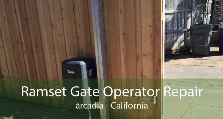 Ramset Gate Operator Repair arcadia - California