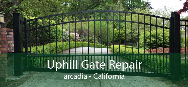 Uphill Gate Repair arcadia - California